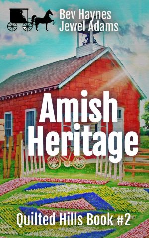 [Quilted Hills 02] • Amish Heritage